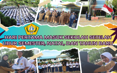 KEMBALI KE SEKOLAH SETELAH LIBUR SEMESTER GANJIL, NATAL, DAN TAHUN BARU